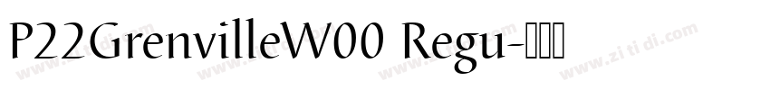 P22GrenvilleW00 Regu字体转换